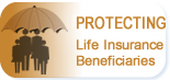 Protecting Insurance Beneficiaries